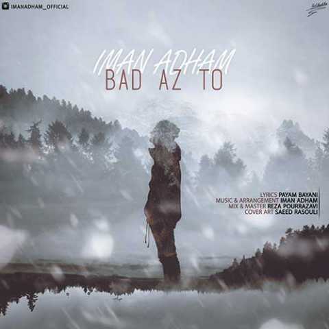Iman Adham Bad Az To